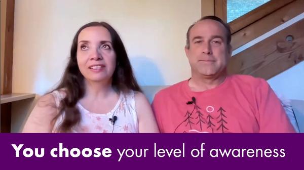 Daily Shorts - You Choose Your Level of Awareness