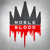 Noble Blood Podcast