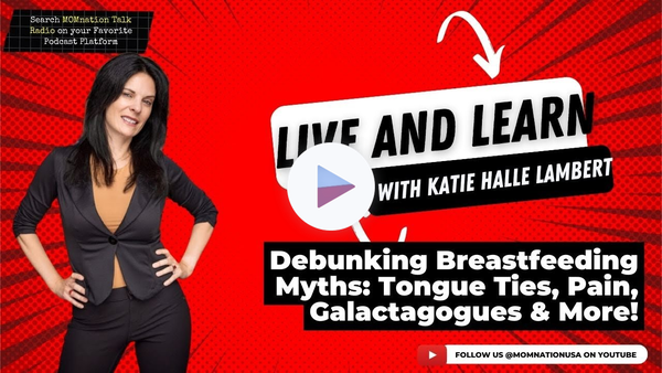 Debunking Breastfeeding Myths: Tongue Ties, Pain, Galactagogues & More!