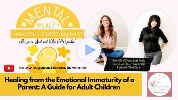 Healing from the Emotional Immaturity of a Parent: A Guide for Adult Children