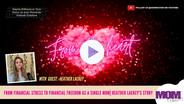 From Financial Stress to Financial Freedom as a Single Mom| Heather Lackey's Story