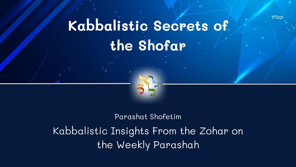 Kabbalistic Secrets of the Shofar