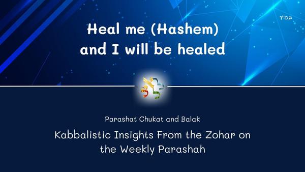 Heal me (Hashem) and I will be healed