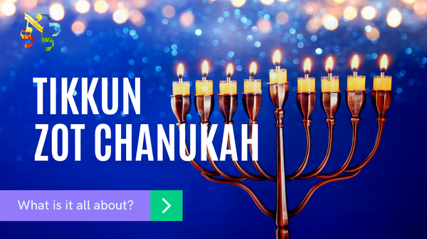 Tikkun Zot Chanukah