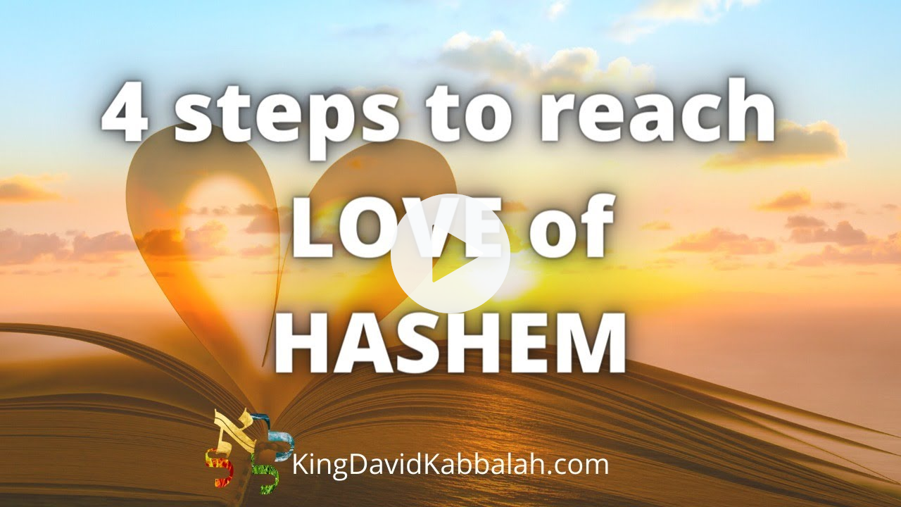 4 Steps to Reach Love of Hashem through the Kabbalah