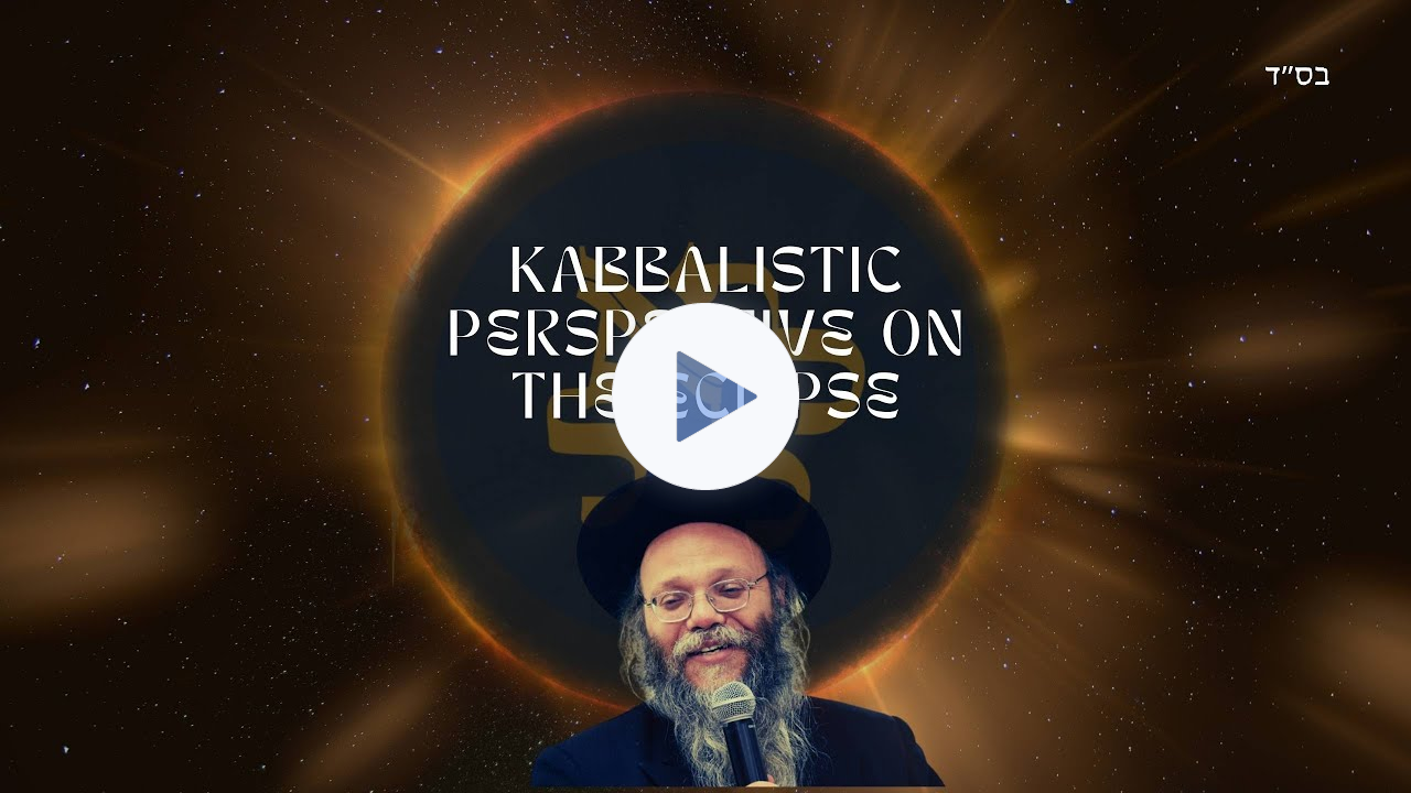 Kabbalistic Perspective on the Eclipse