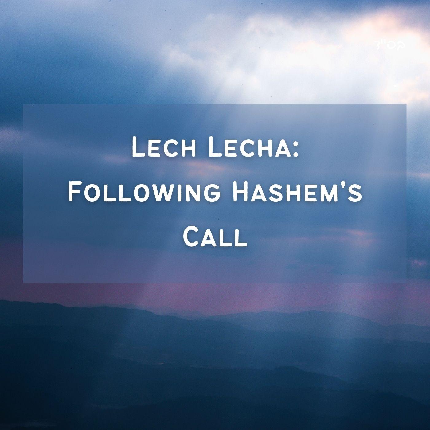 The Deeper Meaning of Lech Lecha