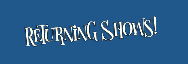 Text: "Returning Shows" printed on a blue background