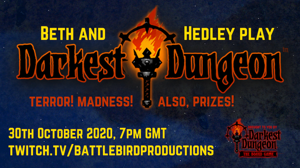Space image with the text that Beth and Hedley Play Darkest Dungeon on Oct 30 at 7pm GMT