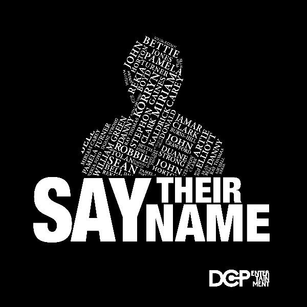 Silhouette of a person made up of the names with the words "Say their name" underneath