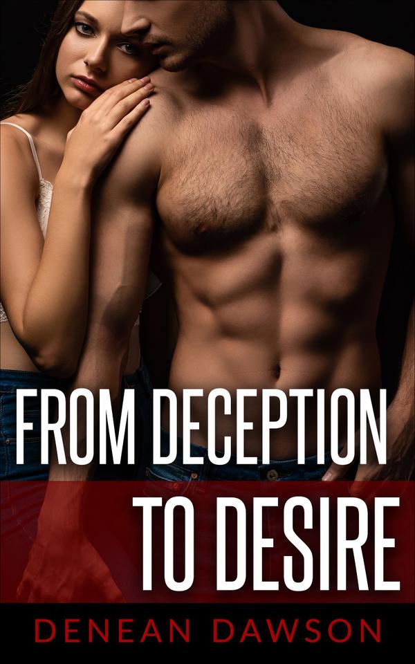 From Deception To Desire