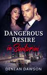 Dangerous Desire in Santorini Book Cover