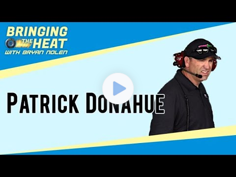 Bringing The Heat: Patrick Donahue Moving Past the Roval and Looking to the Future