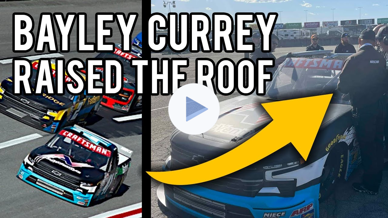 NASCAR Mailbox: Bayley Currey Raised the Roof
