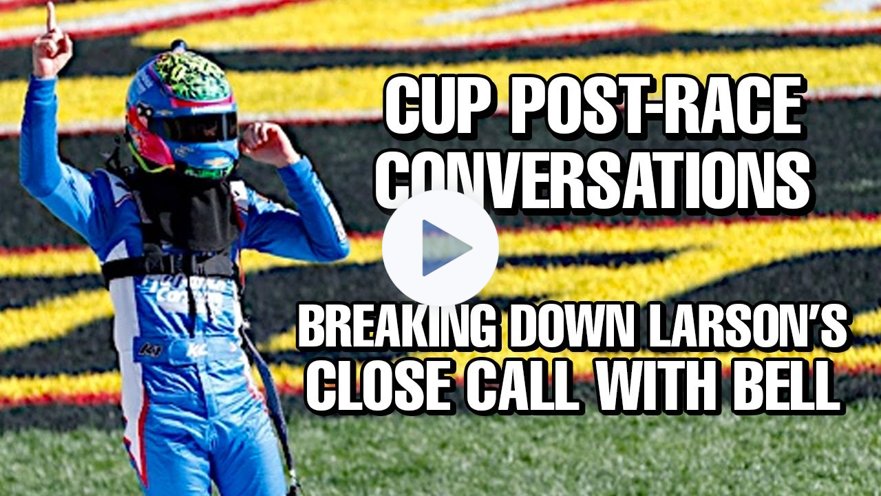 Post-Race Conversations: Winning Ticket for Kyle Larson & Lost Chance for Christopher Bell