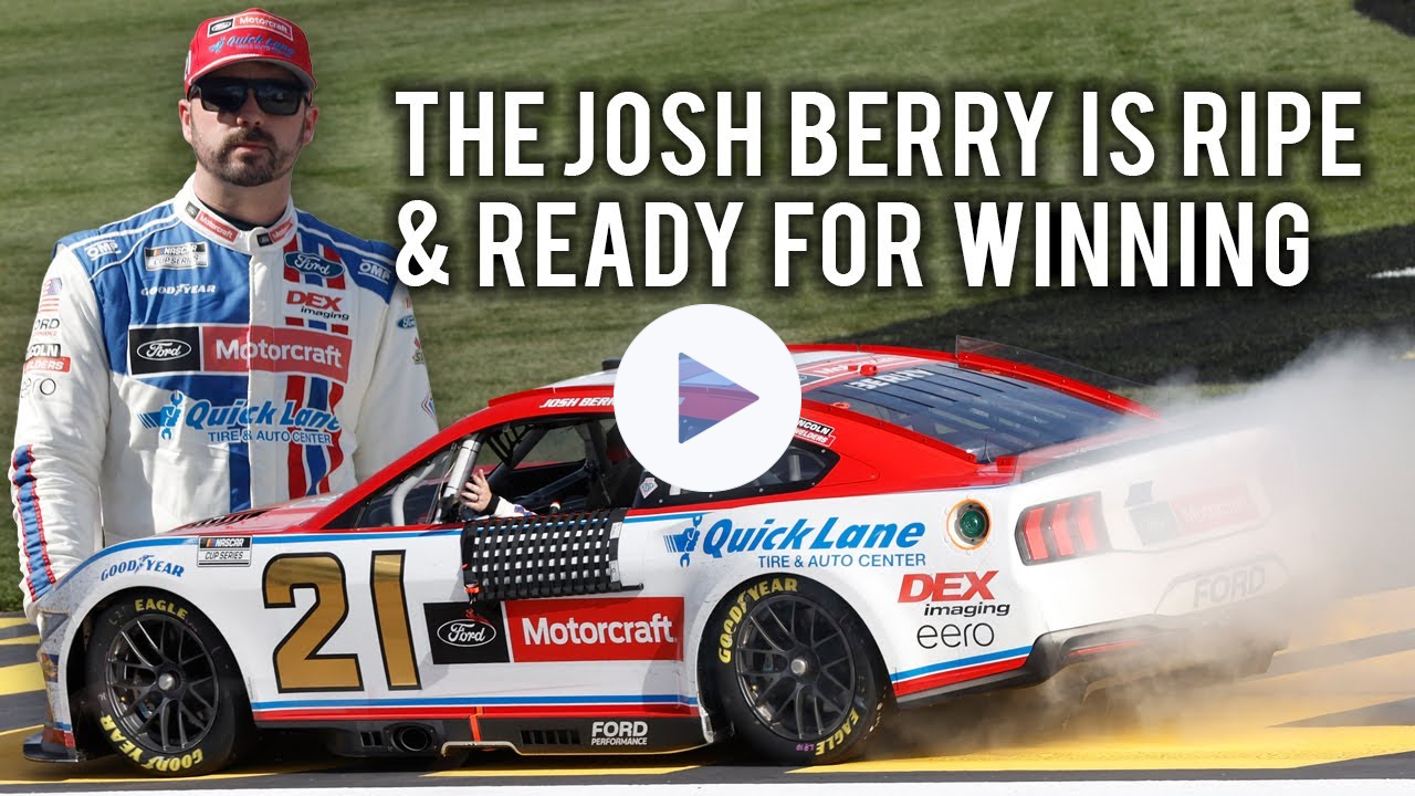 NASCAR Mailbox: The Josh Berry is Ripe & Ready for Winning