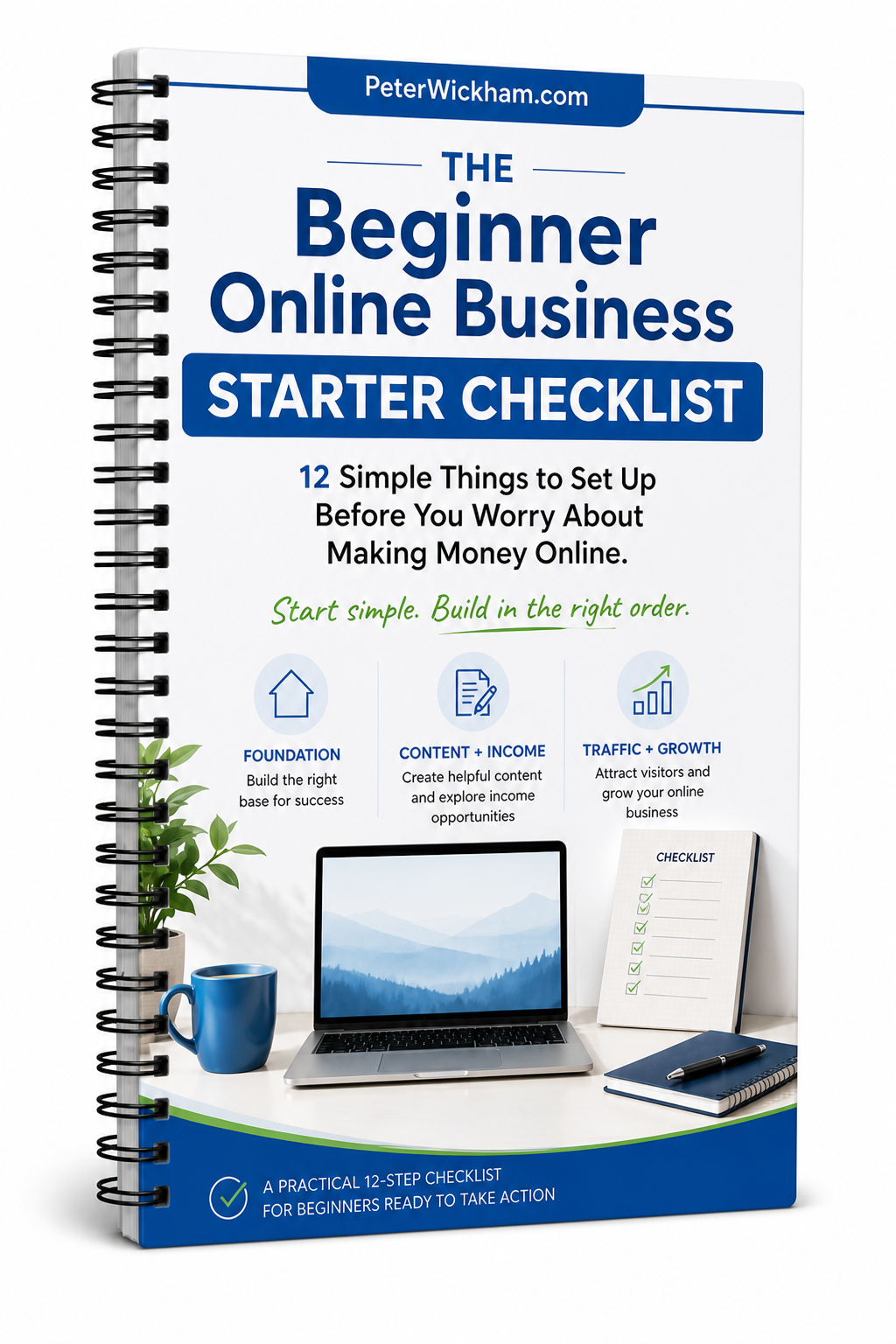 The Beginner Online Business Starter Checklist — a spiral-bound guide with 12 simple steps to set up before making money online