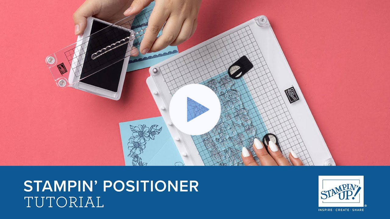 How to Use the Stampin' Positioner