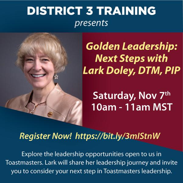 Golden Leadership - Next Steps With Lark Doley, DTM, PIP