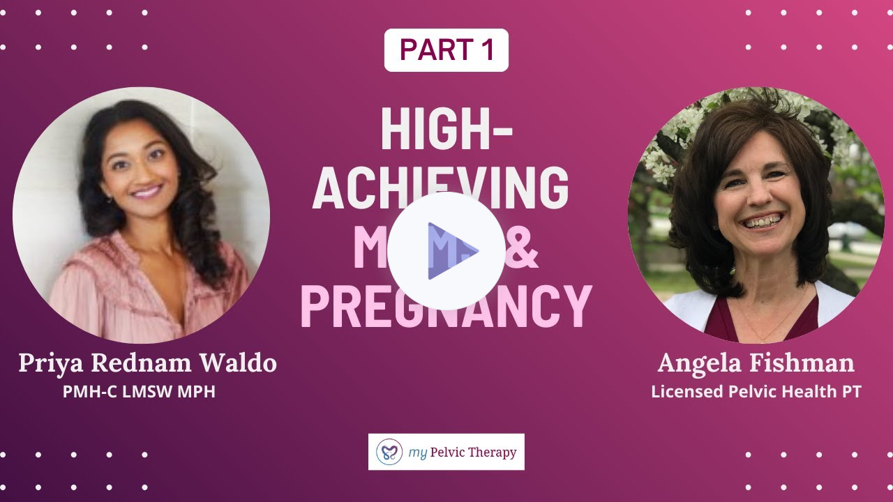 Why High-Achieving Moms Are Uniquely Vulnerable During Pregnancy | Part 1