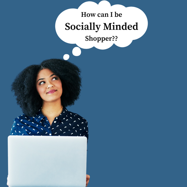 What Does It Mean to Be a Social Minded Shopper?