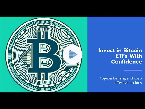 Best Performing and Cost-Effective Bitcoin Approved ETFs