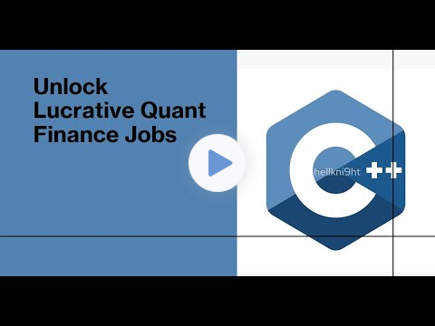 C++: Your Passport to Quant Finance for Lucrative Jobs