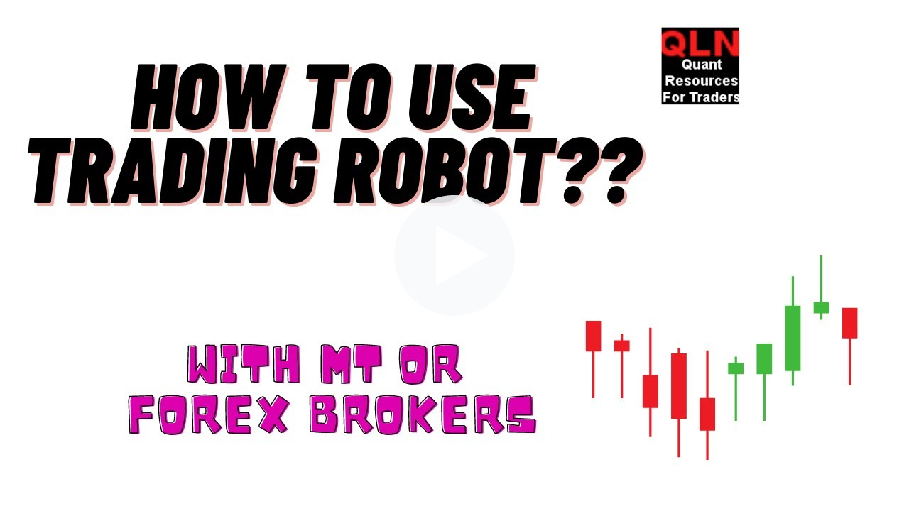 how to use trading robot with MT and forex?