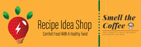 Recipe Idea Shop Smell The Coffee Newsletter