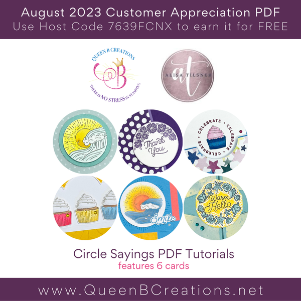 July 2023 Customer Appreciation PDF from Lisa Ann Bernard of Queen B Creations