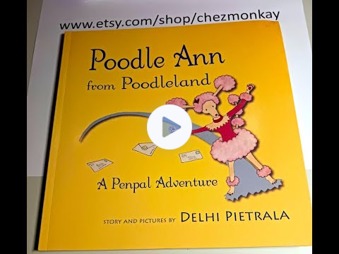 Pawsome Gifts🎁Poodle Ann from Poodleland🐩 A Penpal Adventure 💌 by Delhi Pietrala