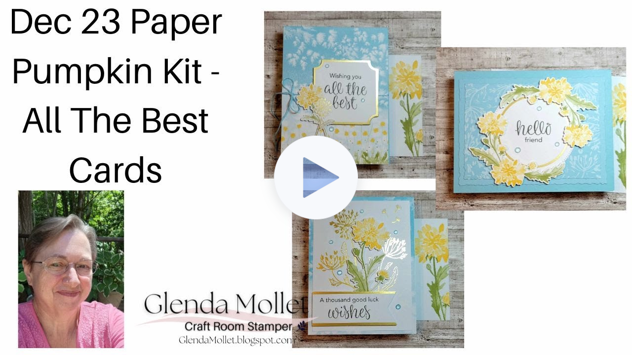 December 2023 Paper Pumpkin Kit - All The Best. Unboxing, Creating and Alternative Cards.