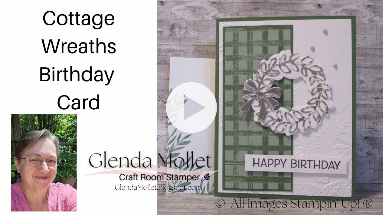 Cottage Wreaths Bundle - It's Not Only For Christmas! See how I created a beautiful Birthday Card!