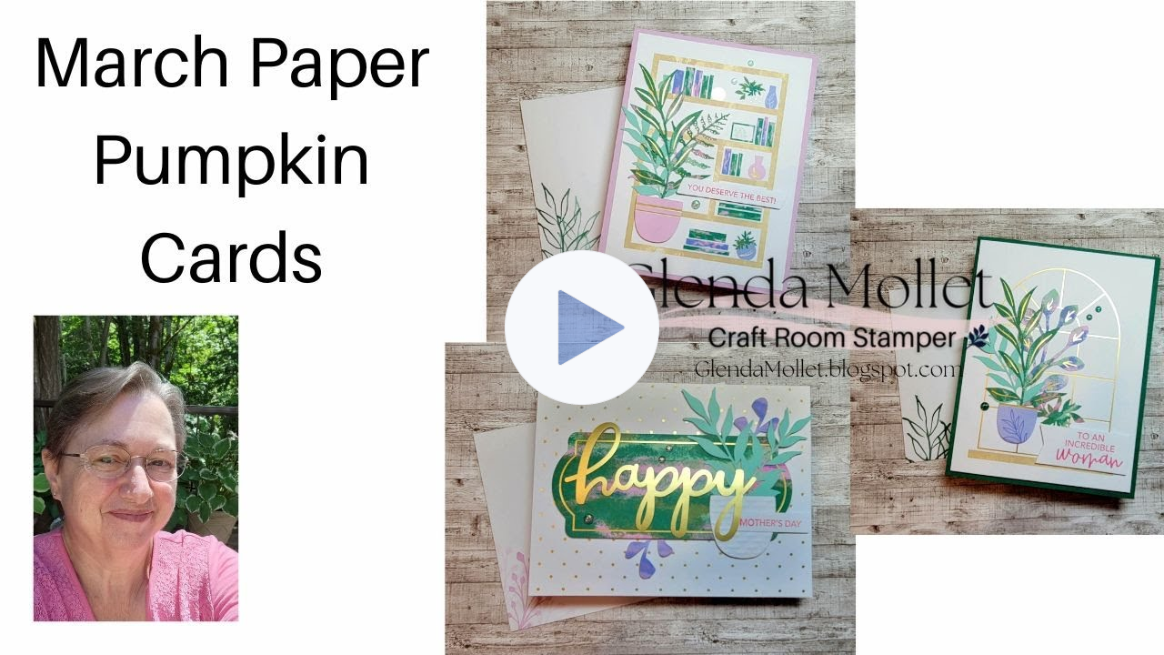 March 2023 Paper Pumpkin Kit - Unboxing, Creating and Alternative Cards!