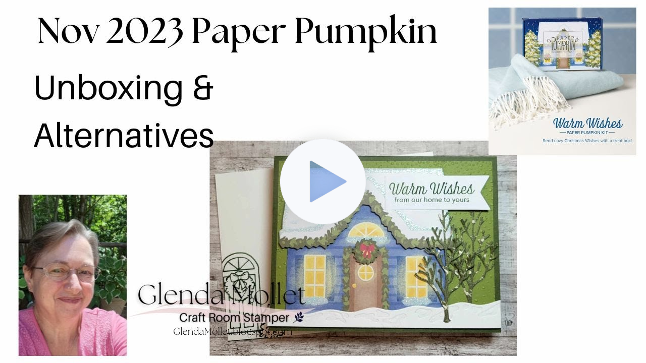 November 2023 Paper Pumpkin Kit - Warm Wishes unboxing and alternative projects!