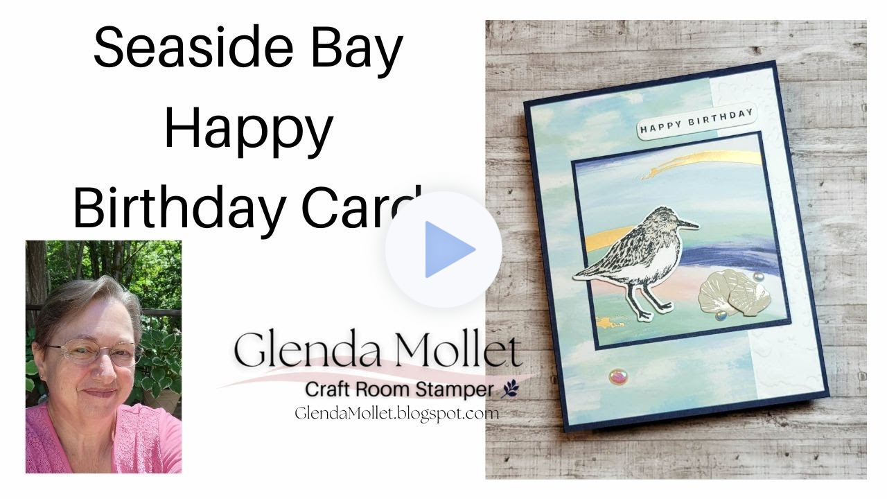 Quick Birthday or Congratulations Card Using The Seaside Bay Bundle and Coordinating By The Bay DSP!