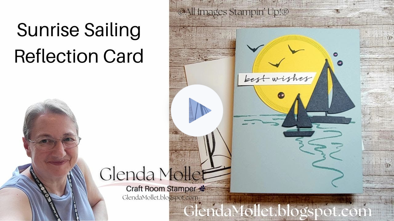 It's Quick and Easy but it's such a great card! With Glenda Mollet & the Sunrise Sailing Bundle