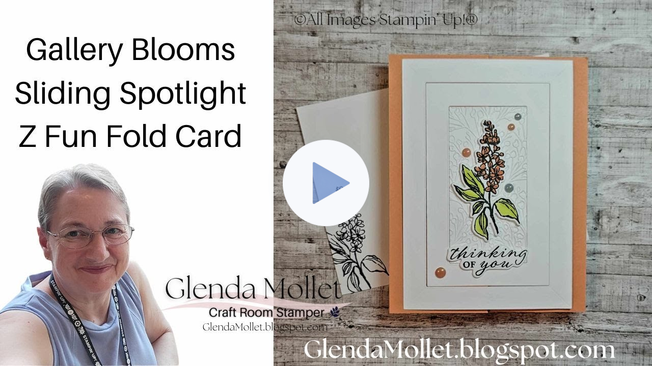 Gallery Blooms and a cool Fun Fold I created and named Sliding Spotlight Z Fold!