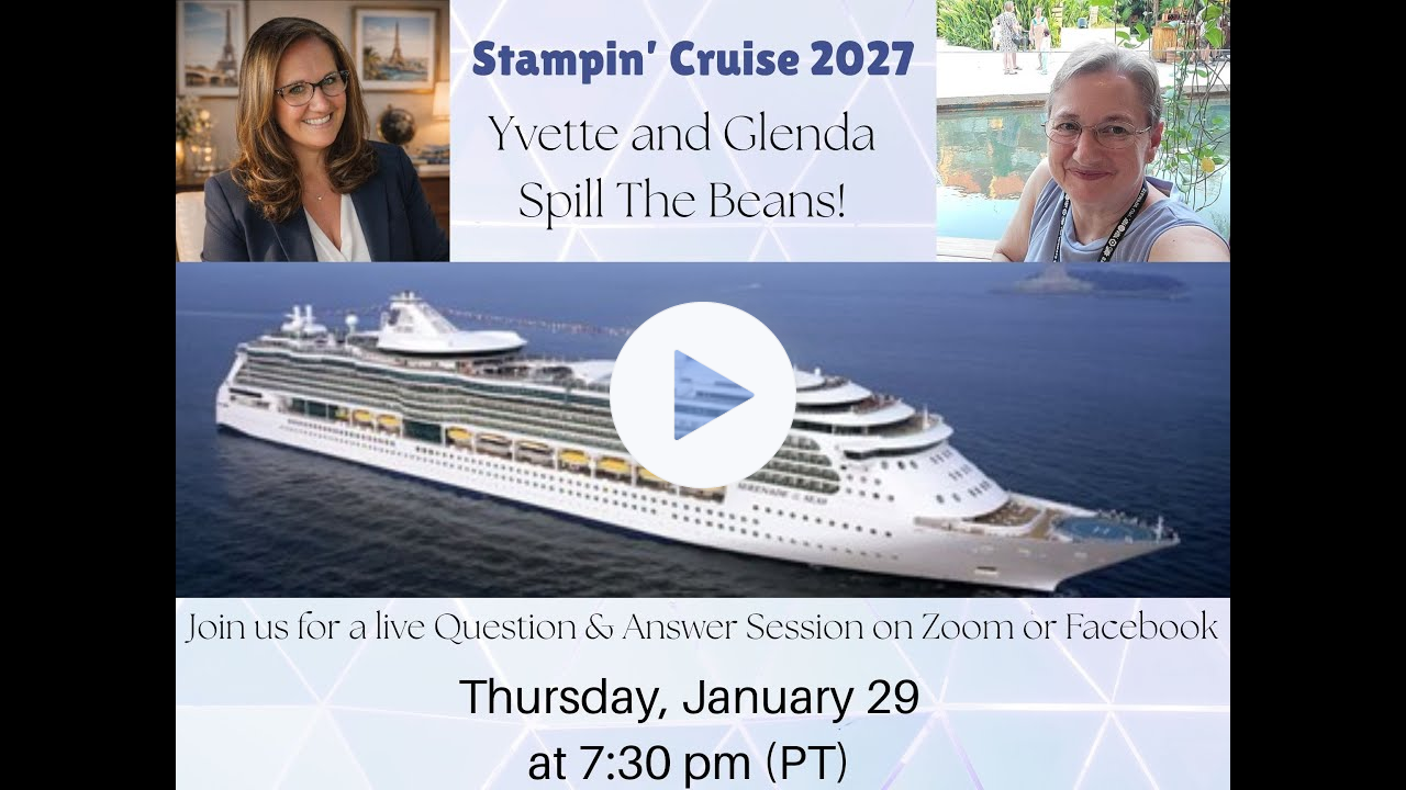 Stampin' Cruise Chat with Yvette and Glenda