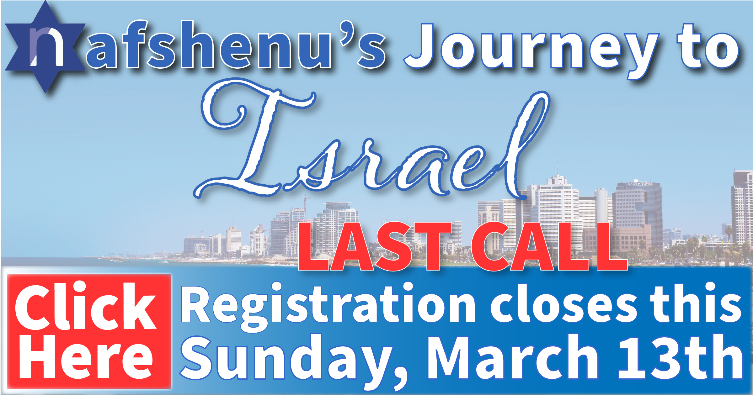 Last Call - Nafshenu's Journey to Israel