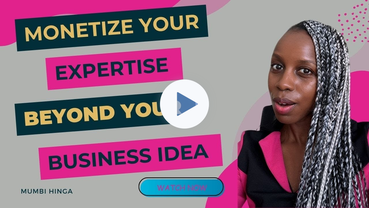 Unleashing Your Entrepreneurial Potential: Monetizing Your Expertise Beyond Your Business Idea