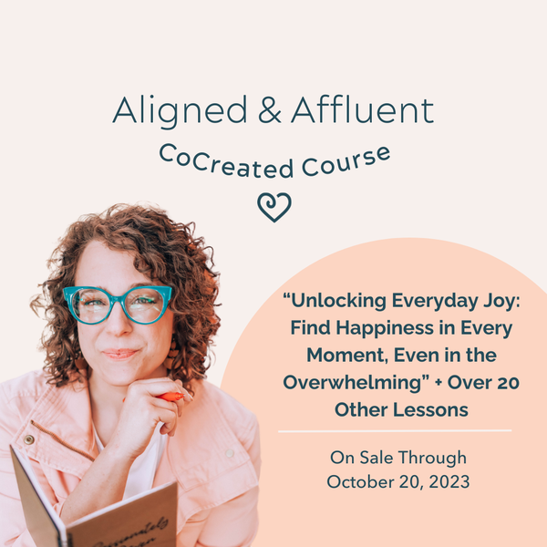 Aligned & Affluent CoCreated Course