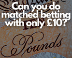 how much money do you need to start matched betting