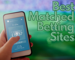 Best matched betting sites