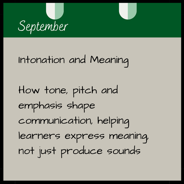 March  Integrating pronunciation without adding extra time.  Practical ways to weave pronunciation into everyday speaking, listening, and vocabulary work.