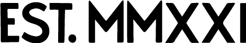 Est. MMXXI