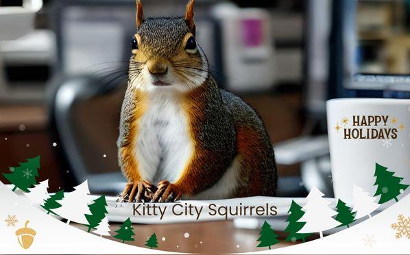 Kitty City Squirrels Says Happy Holidays