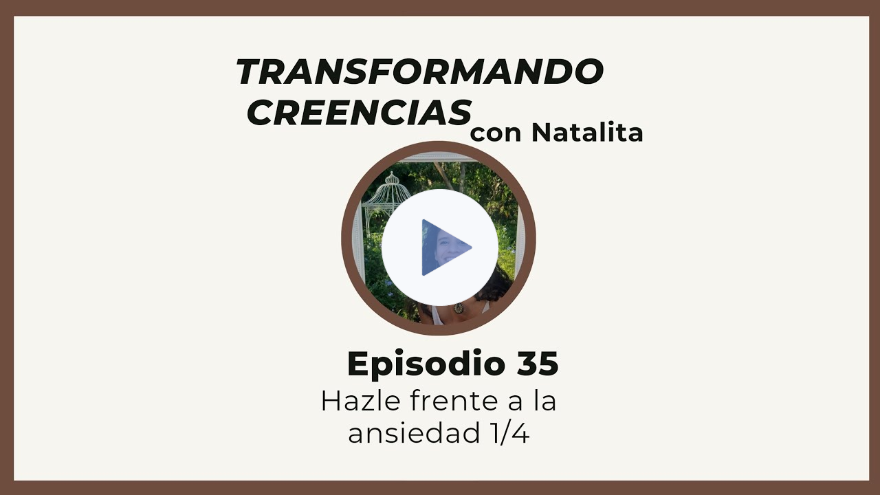 35 - Hazle frente a la ansiedad 1/4