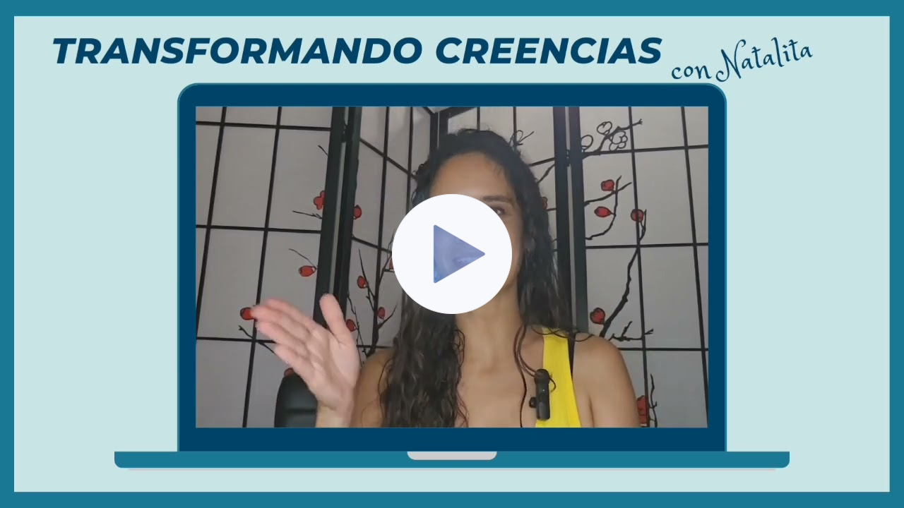 21 - Transformando Creencias con Natalita: Tu Identidad y tu Proyecto 1/5
