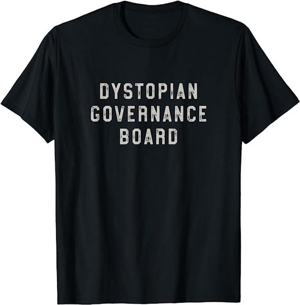 Dystopian Governance Board Free Speech First Amendment T-Shirt 
